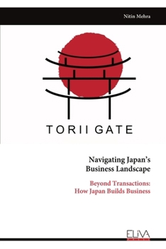 Navigating Japan’s Business Landscape: Beyond Transactions: How Japan Builds Business