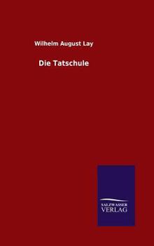 Hardcover Die Tatschule [German] Book