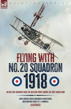 Paperback Flying with No. 20 Squadron, 1918: An RFC/RAF Observer Over the Western Front During the First World War Book