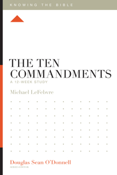 Paperback The Ten Commandments: A 12-Week Study Book