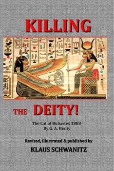 Paperback Killing the Deity: Adventure in Ancient Egypt Book