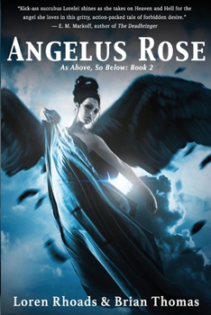 Paperback Angelus Rose: As Above, So Below: Book 2 Book