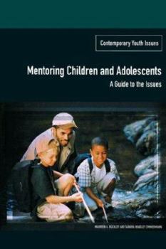 Paperback Mentoring Children and Adolescents: A Guide to the Issues (Gpg) (PB) Book