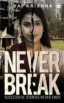 Paperback Never Break: Successful Stories Never Ends Book