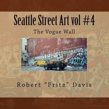 Paperback Seattle Street Art vol #4 The Vogue Wall Book