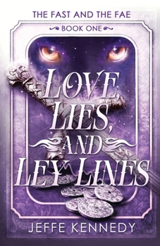 Paperback Love, Lies, and Ley Lines Book