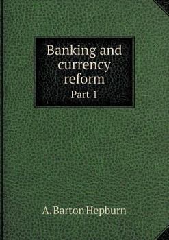 Paperback Banking and currency reform Part 1 Book