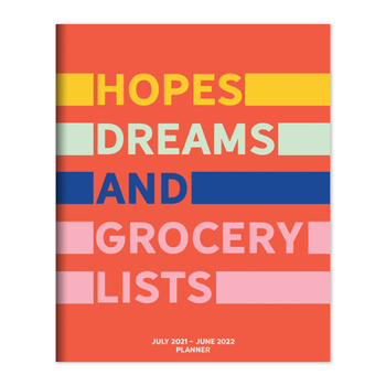 Calendar Cal 2022- Hopes & Groceries Academic Year Planner Book