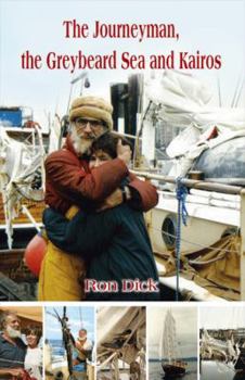 Paperback The Journeyman, the Greybeard Sea and Kairos Book
