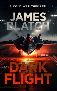 Paperback Dark Flight: A Cold War thriller Book