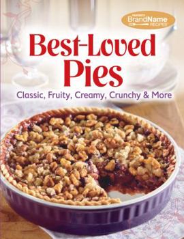 Hardcover Best Loved Pies : Classic, Fruity, Creamy, Crunchy and More Book