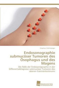 Paperback Endosonographie submucöser Tumoren des Ösophagus und des Magens [German] Book