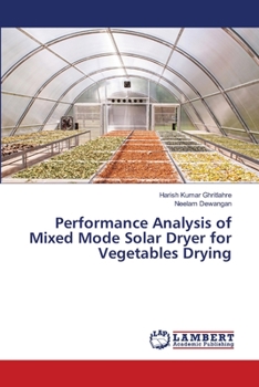Paperback Performance Analysis of Mixed Mode Solar Dryer for Vegetables Drying Book