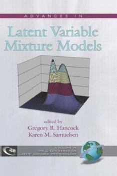 Hardcover Advances in Latent Variable Mixture Models (Hc) Book