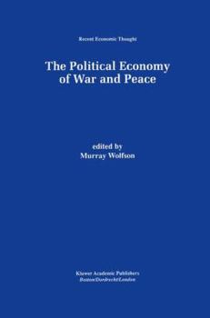 Paperback The Political Economy of War and Peace Book