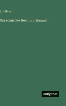 Hardcover Das römische Heer in Britannien [German] Book