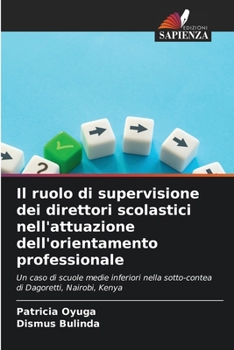 Il ruolo di supervisione dei direttori scolastici nell'attuazione dell'orientamento professionale (Italian Edition)