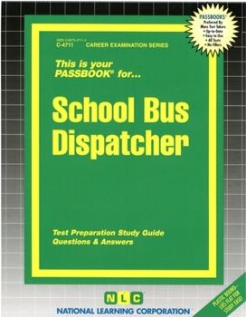 Spiral-bound School Bus Dispatcher: Passbooks Study Guide Book