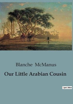 Paperback Our Little Arabian Cousin Book