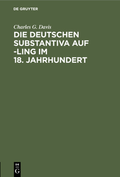 Hardcover Die Deutschen Substantiva Auf -Ling Im 18. Jahrhundert [German] Book