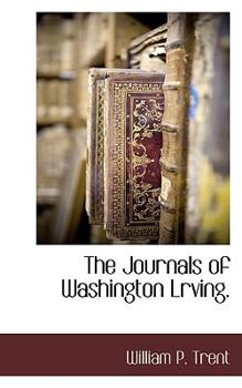 The Journals of Washington Lrving.
