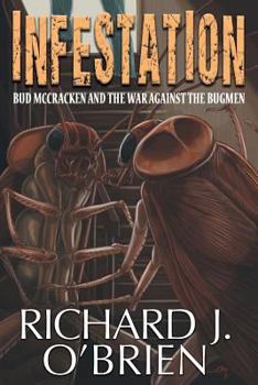 Paperback Infestation: Bud McCracken and the War Against the Bugmen Book