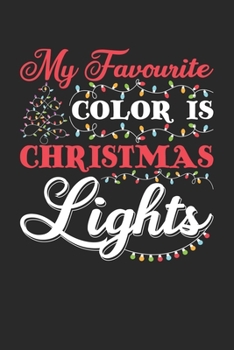 Paperback My Favourite Color Is Christmas Lights: Graph Paper Journal 6x9 inches with 120 - Funny Christmas Quote Notebook Book