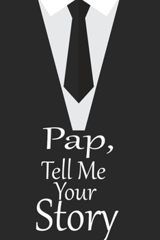 pap, tell me your story: A guided journal to tell me your memories,keepsake questions.This is a great gift to Dad,grandpa,granddad,father and uncle from family members, grandchildren life Birthday