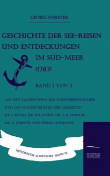 Hardcover Geschichte der See-Reisen und Entdeckungen im Süd-Meer (1787) Band 1 von 2 [German] Book