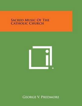 Paperback Sacred Music of the Catholic Church Book