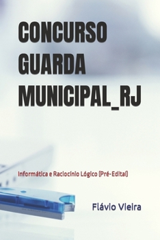 Paperback Concurso Guarda Municipal_rj: Informática e Raciocínio Lógico (Pré-Edital) [Portuguese] Book