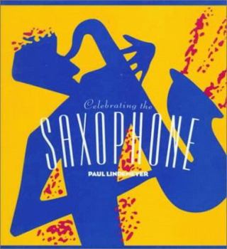 Hardcover Celebrating the Saxophone Book