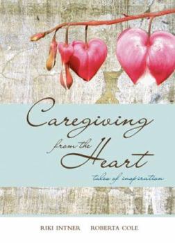 Paperback Caregiving From The Heart Book