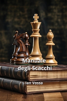 Paperback Manuale degli Scacchi [Italian] Book