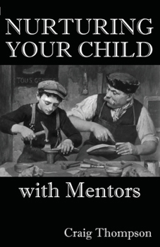 Paperback Nurturing Your Child with Mentors Book