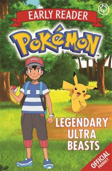 Paperback Legendary Ultra Beasts: Book 8 (The Official Pokémon Early Reader) Book