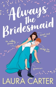 Always the Bridesmaid - Book #4 of the Brits in Manhattan