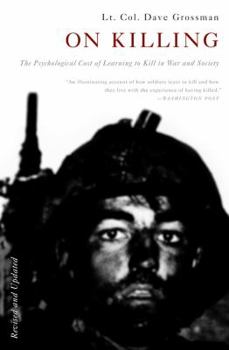 Paperback On Killing: The Psychological Cost of Learning to Kill in War and Society Book