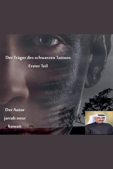 Der Träger des schwarzen Tattoos (German Edition)