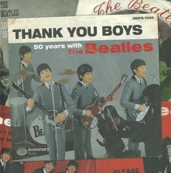 Paperback Thank You Boys: 50 Years with the Beatles (English and Italian Edition) Book