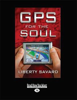 Paperback GPS for the Soul (Large Print 16pt) [Large Print] Book