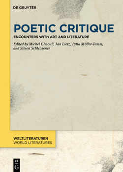 Hardcover Poetic Critique: Encounters with Art and Literature Book