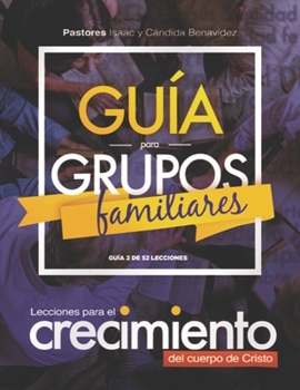 Paperback Guia para Grupos Familiares #2: 52 Lecciones para Todo el Año [Spanish] Book