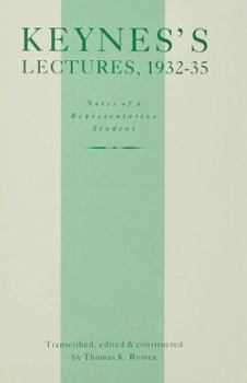 Hardcover Lectures, 1932-35: Notes of a Representative Student (Keynesian studies) Book