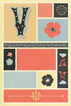 Paperback V: My Creative Way To Let Go Of Anxiety Journal - Mood Tracking Diary - Monogrammed Notebook for Women Book