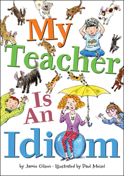 Hardcover My Teacher Is an Idiom Book