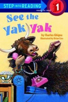 See the Yak Yak (Step-Into-Reading, Step 1) - Book  of the Step-Into-Reading