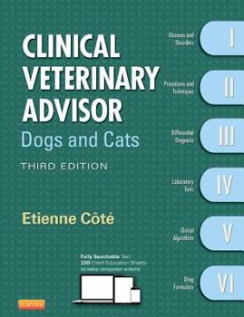 Hardcover Clinical Veterinary Advisor: Dogs and Cats Book