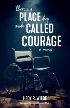 Paperback There's a Place Deep inside Called Courage: A Memoir Book