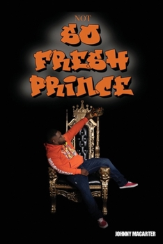 Paperback Not so fresh prince Book